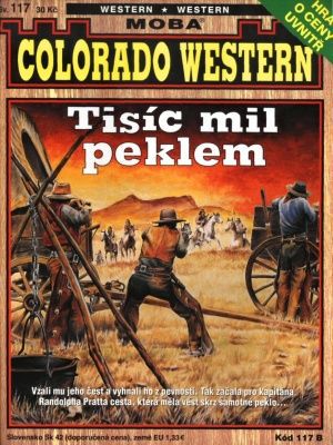 [Colorado Western 117] • Tisíc mil peklem